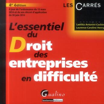 Couverture du livre « L'essentiel du droit des entreprises en difficulté 2014-2015 (4e édition) » de Laurence-Caroline Henry et Laetitia Antonini-Cochin aux éditions Gualino