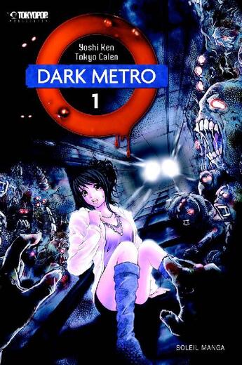 Couverture du livre « Dark metro Tome 1 » de Yoshi Ken et Tokyo Calen aux éditions Soleil