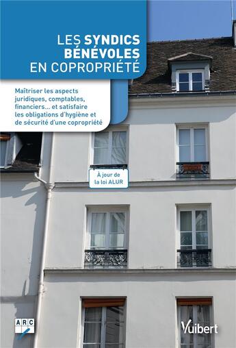 Couverture du livre « Les syndics bénévoles en copropriété » de Arc aux éditions Vuibert