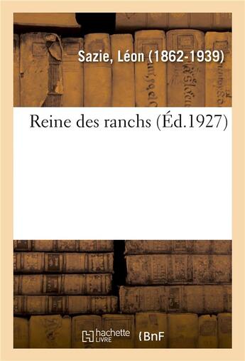 Couverture du livre « Reine des ranchs » de Leon Sazie aux éditions Hachette Bnf