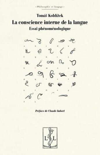 Couverture du livre « La conscience interne de la langue - essai phenomenologique » de Koblizek Tomas aux éditions Lambert-lucas