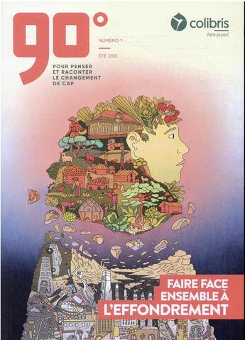 Couverture du livre « 90 degres - numero 1 faire face ensemble a l'effondrement » de  aux éditions Les Petits Matins