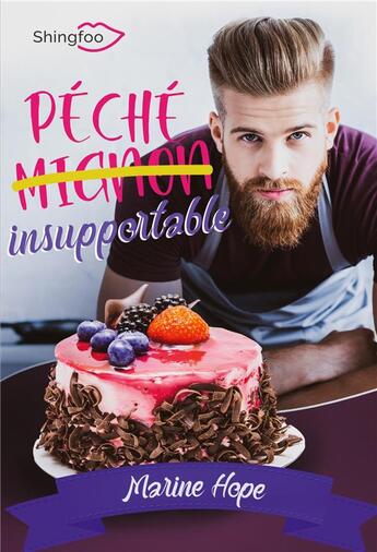 Couverture du livre « Péché mignon insupportable » de Marine Hope aux éditions Shingfoo