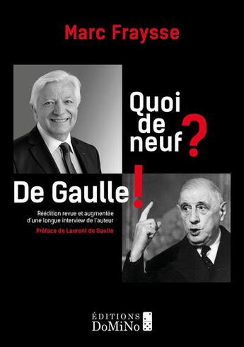 Couverture du livre « Quoi de neuf? charles de gaulle ! » de Marc Fraysse aux éditions Maboza Domino