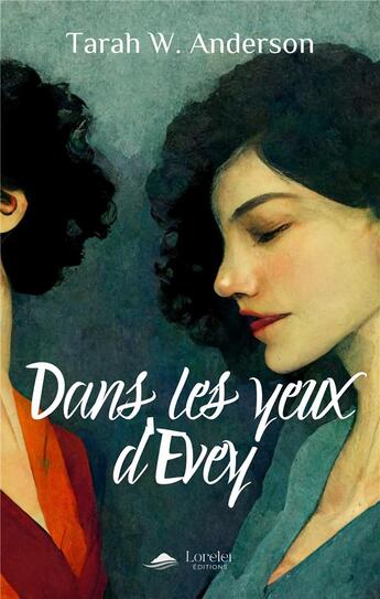 Couverture du livre « Dans les yeux d'Evey » de Tarah W. Anderson aux éditions Lorelei By Avallon