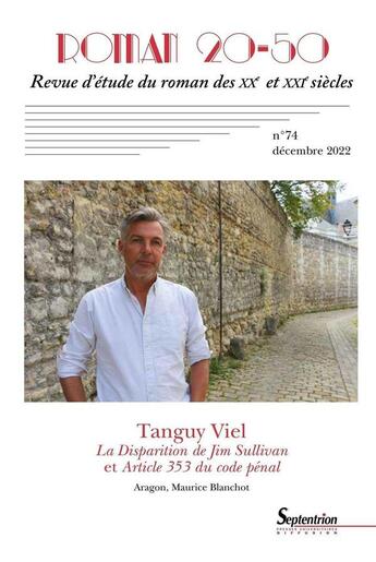 Couverture du livre « Tanguy viel : la disparition de jim sullivan et article 353 du code penal - roman 20-50, n 74/decem » de Decout/Demanze aux éditions Pu Du Septentrion