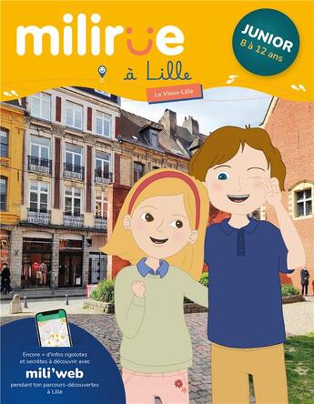 Couverture du livre « Milirue dans le Vieux-Lille - junior (8 à 12 ans) (édition 2021/2022) » de Clemence Decouvelaere aux éditions Timeflies