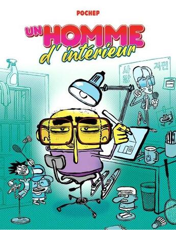 Couverture du livre « Un homme d'intérieur » de Pochep aux éditions Superexemplaire