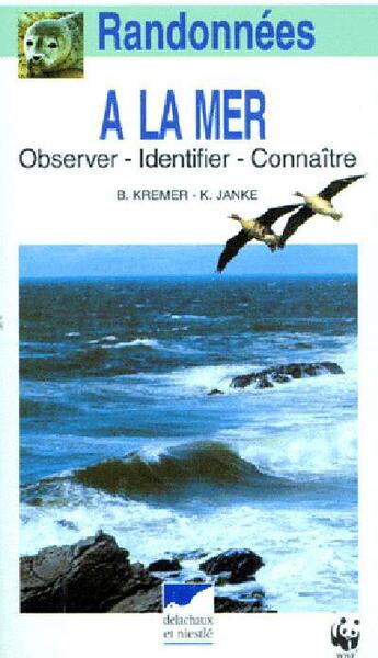 Couverture du livre « Randonnees a la mer » de Kremer/Janke aux éditions Delachaux & Niestle