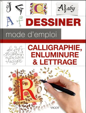 Couverture du livre « Calligraphie, enluminure et lettrage » de  aux éditions Vigot