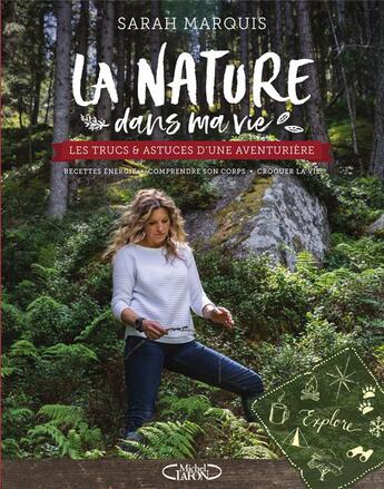 Couverture du livre « La nature dans ma vie » de Sarah Marquis aux éditions Michel Lafon