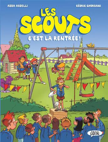 Couverture du livre « Les scouts Tome 2 : c'est la rentrée ! » de Cedric Ghorbani et Adda Abdelli aux éditions Michel Lafon