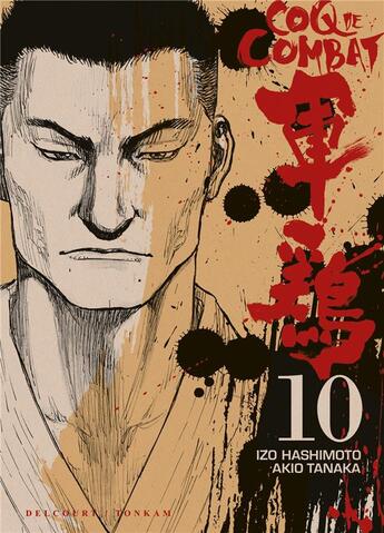 Couverture du livre « Coq de combat Tome 10 » de Akio Tanaka et Izo Hashimoto aux éditions Delcourt