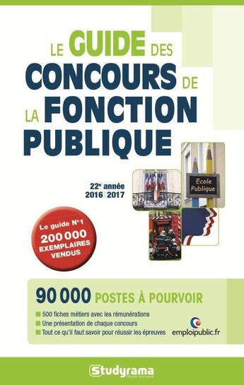 Couverture du livre « Le guide des concours de la fonction publique (2016/2017) » de  aux éditions Studyrama