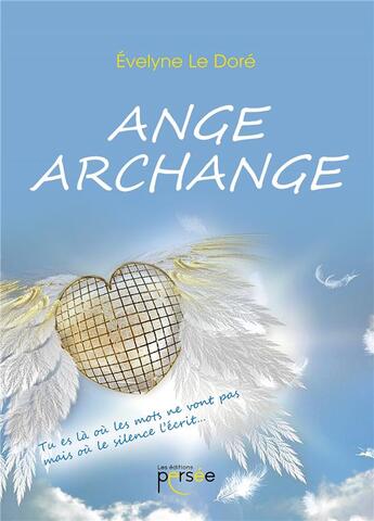 Couverture du livre « Ange Archange » de Evelyne Le Dore aux éditions Persee