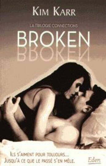 Couverture du livre « Broken t.2 » de Kim Karr aux éditions City