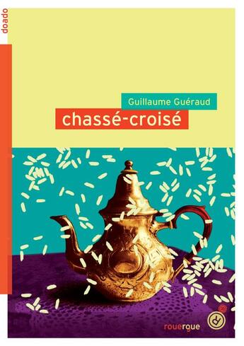 Couverture du livre « Chasse-croisé » de Guillaume Gueraud aux éditions Rouergue