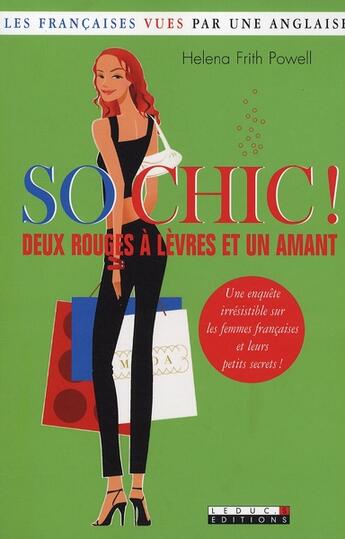 Couverture du livre « So chic ! ; deux rouges à lèvres et un amant » de Frith Powell Helena aux éditions Leduc