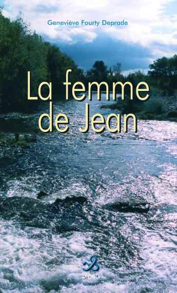 Couverture du livre « LA FEMME DE JEAN » de Fourty-Deprade G. aux éditions Ixcea