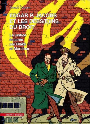 Couverture du livre « Edgar P. Jacobs et les dess(e)ins du droit » de Arnaud Coutant aux éditions Mare & Martin