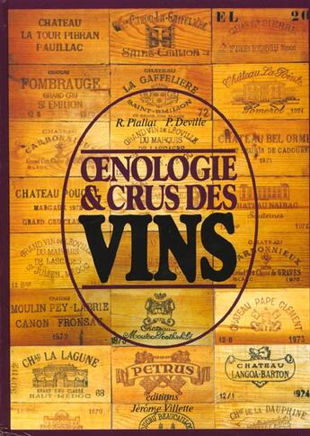 Couverture du livre « Oenologie crus des vins » de Piallat aux éditions Delagrave