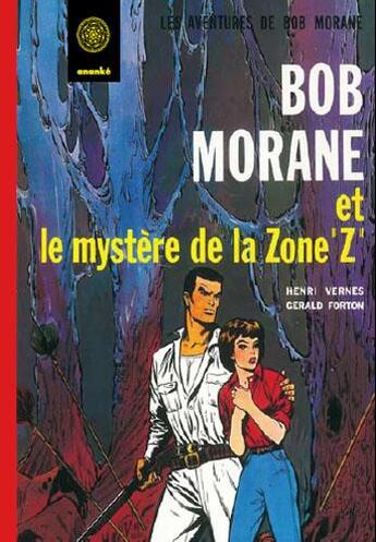 Couverture du livre « Bob Morane ; le mystère de la zone Z » de Gerald Forton et Vernes Henri aux éditions Ananke