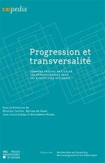 Couverture du livre « Progression Et Transversalite » de Carlier G aux éditions Pu De Louvain