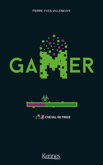 Couverture du livre « Gamer Tome 4 : cheval de Troie » de Pierre-Yves Villeneuve aux éditions Les 3 As