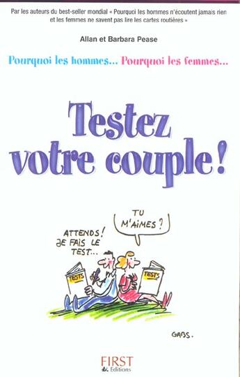 Couverture du livre « Testez Votre Couple ! Pourquoi Les Hommes... Pourquoi Les Femmes... » de Barbara Pease et Pease Allan aux éditions First