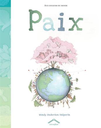 Couverture du livre « Paix » de Wendy Anderson Halperin aux éditions Circonflexe