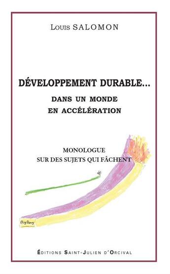 Couverture du livre « Développement durable... dans un monde en accélération » de Louis Salomon aux éditions Saint Julien D'orcival