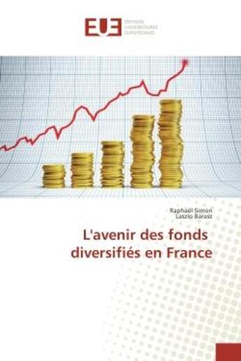 Couverture du livre « L'avenir des fonds diversifies en France » de Raphaël Simon aux éditions Editions Universitaires Europeennes