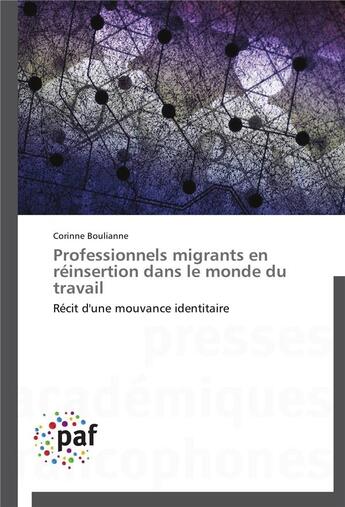 Couverture du livre « Professionnels migrants en reinsertion dans le monde du travail » de Boulianne-C aux éditions Presses Academiques Francophones