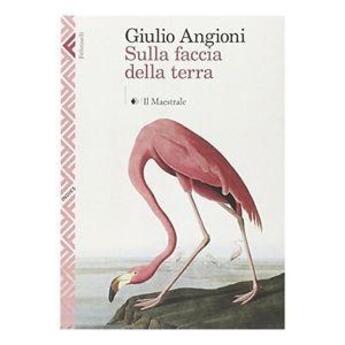 Couverture du livre « Sulla faccia della terra » de Giulio Angioni aux éditions Feltrinelli