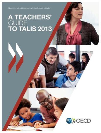 Couverture du livre « A teachers'guide to TALIS 2013 ; teaching and learning international survey » de Ocde aux éditions Ocde