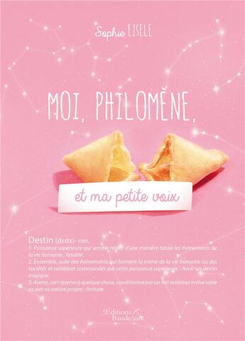 Couverture du livre « Moi, Philomène, et ma petite voix » de Sophie Eisele aux éditions Baudelaire