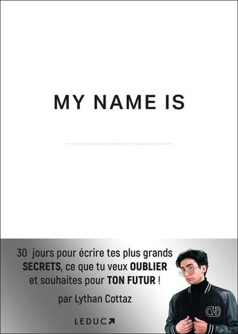 Couverture du livre « My name is : le carnet capsule temporelle qui crée l'évènement ! » de My Name Is aux éditions Leduc