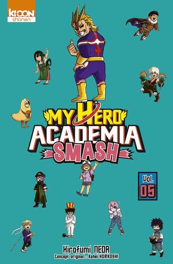 Couverture du livre « My hero Academia - smash Tome 5 » de Hirofumi Neda aux éditions Ki-oon