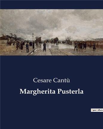 Couverture du livre « Margherita Pusterla » de Cantu Cesare aux éditions Culturea