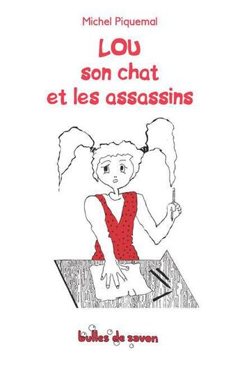 Couverture du livre « Lou, son chat et les asassins » de Michel Piquemal aux éditions Bulles De Savon