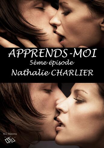 Couverture du livre « Apprends-moi t.5 » de Charlier Nathalie aux éditions Ncl Editions