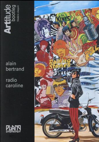 Couverture du livre « Alain Bertrand ; radio Caroline » de Frederic Claquin aux éditions Plan 9 Entertainment