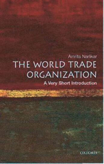 Couverture du livre « The World Trade Organization: A Very Short Introduction » de Narlikar Amrita aux éditions Oup Oxford