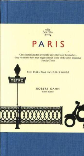 Couverture du livre « PARIS - CITY SECRETS » de Robert Kahn aux éditions Granta Books