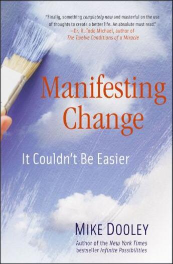 Couverture du livre « Manifesting Change » de Mike Dooley aux éditions Atria Books Beyond Words