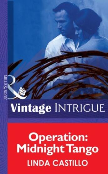 Couverture du livre « Operation: Midnight Tango (Mills & Boon Intrigue) (Safe Haven - Book 5 » de Linda Castillo aux éditions Mills & Boon Series