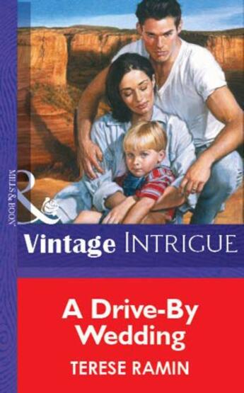 Couverture du livre « A Drive-By Wedding (Mills & Boon Vintage Intrigue) » de Terese Ramin aux éditions Mills & Boon Series