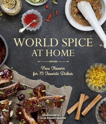 Couverture du livre « World Spice at Home » de Hearne Julie Kramis aux éditions Sasquatch Books Digital