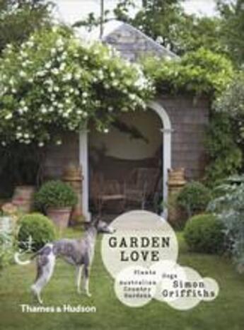 Couverture du livre « Garden love » de Griffiths Simon aux éditions Thames & Hudson