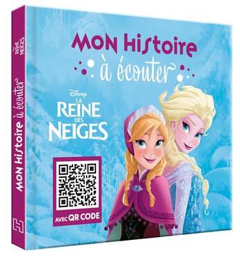 Couverture du livre « Mon histoire à écouter : La Reine des Neiges » de Disney aux éditions Disney Hachette